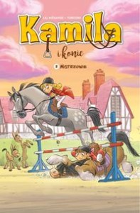Kamila i Konie (Tom 2) Mistrzowie