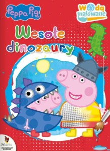 Wodą malowane. Peppa Pig. Wesołe dinozaury
