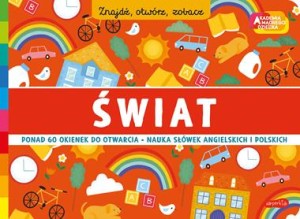 Akademia mądrego dziecka. Znajdź, otwórz, zobacz. Świat