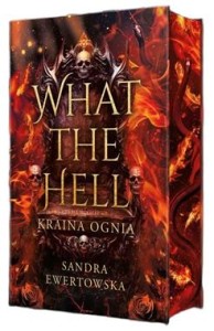 What the Hell. Kraina Ognia (barwione brzegi)