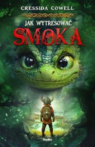 Jak wytresować smoka. Tom 1