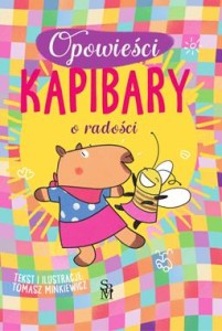 Opowieści kapibary. O radości