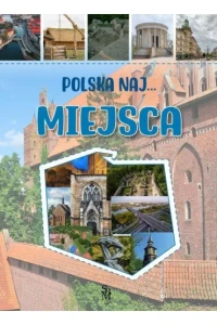 Polska naj... Miejsca