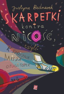 Skarpetki kontra Nicość, czyli kosmiczna misja otulistópek (9)