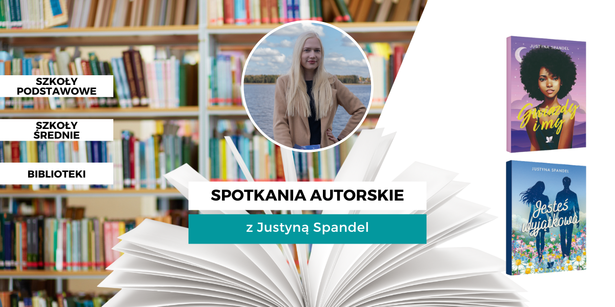 Spotkania autorskie z... Justyną Spandel