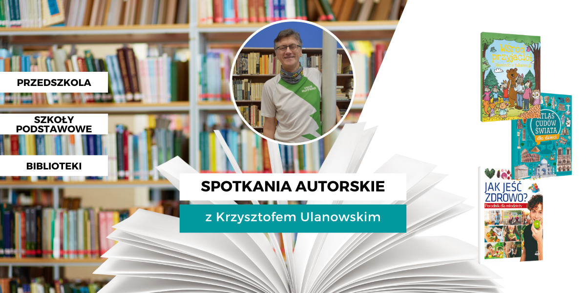 Spotkania autorskie z... Krzysztofem Ulanowskim