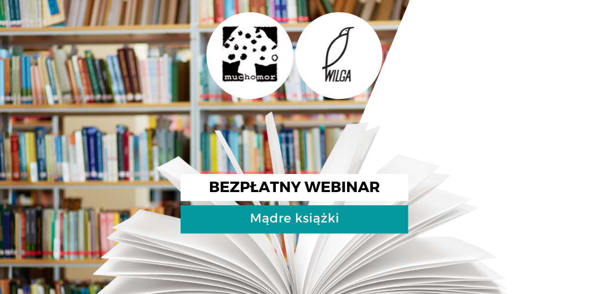 Bezpłatny certyfikowany webinar dla nauczycieli - Mądre książki