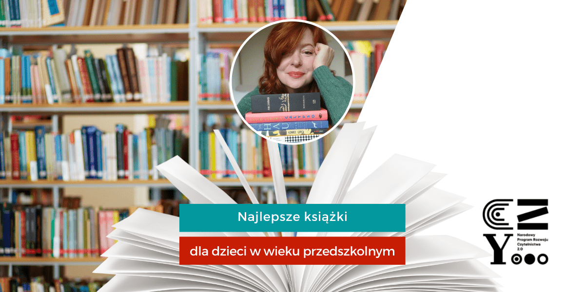Najlepsze książki dla dzieci w wieku przedszkolnym - bezpłatny webinar z Alicją Szygułą