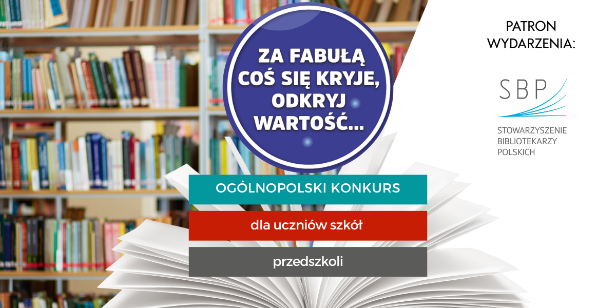 Konkurs czytelniczy - Za fabułą coś się kryje, odkryj wartość...