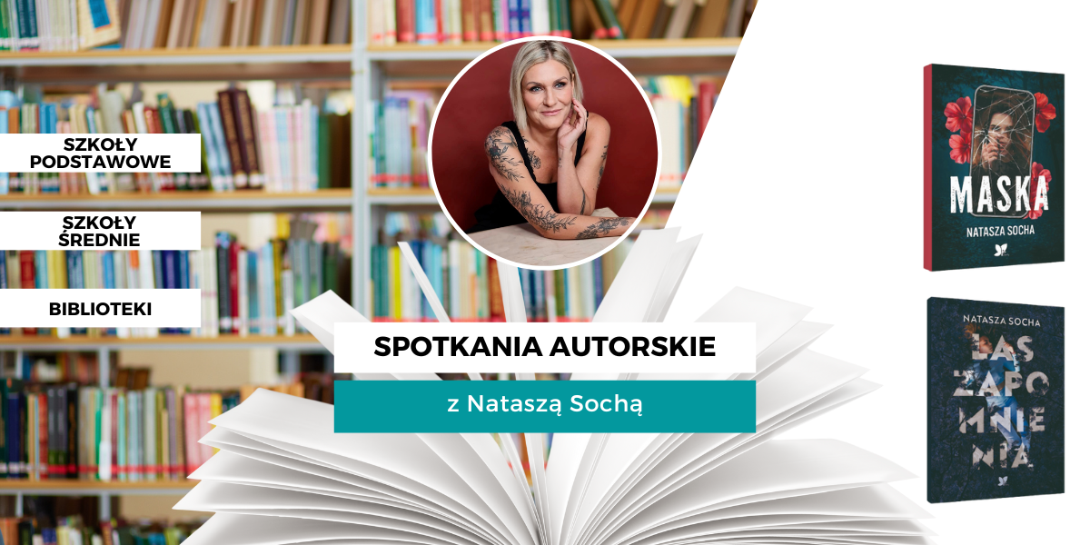Spotkania autorskie z... Nataszą Sochą