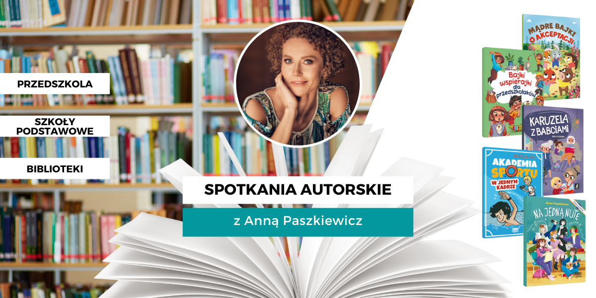 Spotkania autorskie z... Anną Paszkiewicz